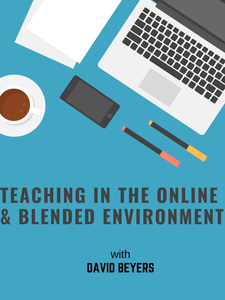 Teaching in the Online and Blended Environments